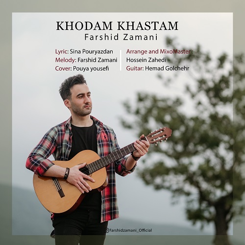 Farshid Zamani  – Khodam Khastam